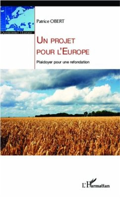 Un projet pour l'Europe (eBook, PDF) Un projet pour l'Europe (eBook, PDF)