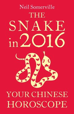 Cover The Snake in 2016: Your Chinese Horoscope (eBook, ePUB)