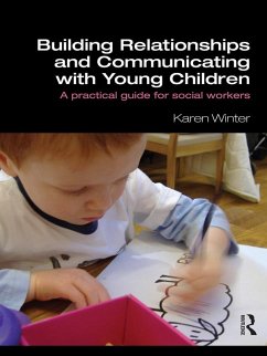 Building Relationships and Communicating with Young Children (eBook, ePUB) - Winter, Karen