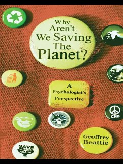 Why Aren't We Saving the Planet? (eBook, PDF) - Beattie, Geoffrey