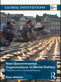 Non-Governmental Organizations in World Politics (eBook, ePUB) - Willetts, Peter