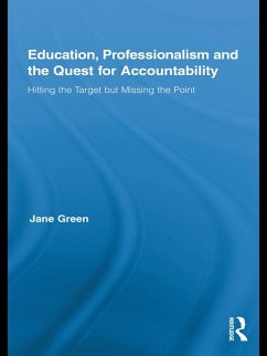 Education, Professionalism, and the Quest for Accountability (eBook, ePUB) - Green, Jane