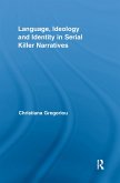 Language, Ideology and Identity in Serial Killer Narratives (eBook, ePUB)
