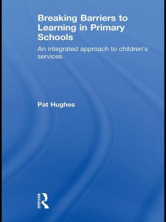 Breaking Barriers to Learning in Primary Schools (eBook, ePUB) - Hughes, Pat