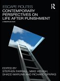 Escape Routes: Contemporary Perspectives on Life after Punishment (eBook, ePUB)