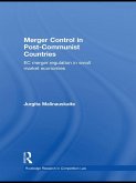 Merger Control in Post-Communist Countries (eBook, PDF)