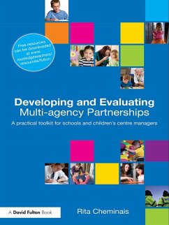 Developing and Evaluating Multi-Agency Partnerships (eBook, ePUB) - Cheminais, Rita