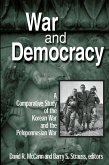 War and Democracy: A Comparative Study of the Korean War and the Peloponnesian War (eBook, ePUB)