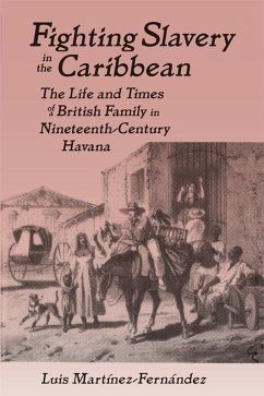 Fighting Slavery in the Caribbean (eBook, PDF) - Martinez-Fernandez, Luis