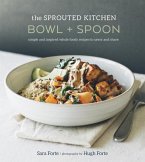 The Sprouted Kitchen Bowl and Spoon (eBook, ePUB)