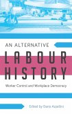 An Alternative Labour History (eBook, ePUB)