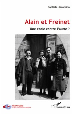 Alain et Freinet (eBook, ePUB) - Baptiste Jacomino, Baptiste Jacomino