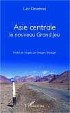 Asie centrale. Le nouveau Grand Jeu (eBook, ePUB)