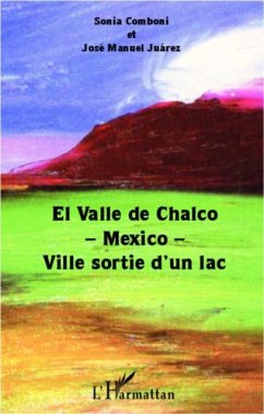 El Valle de Chalco -Mexico- Ville sortie d'un lac (eBook, PDF) - Sonia Comboni