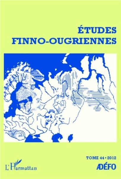 Etudes finno-ougriennes 44 (eBook, PDF)