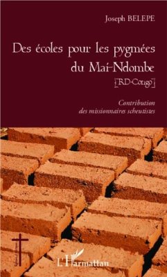 Des ecoles pour les pygmees du Mai-Ndombe (eBook, PDF)