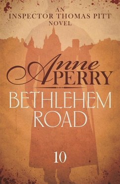 Bethlehem Road (Thomas Pitt Mystery, Book 10) (eBook, ePUB) - Perry, Anne