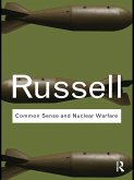 Common Sense and Nuclear Warfare (eBook, PDF) Common Sense and Nuclear Warfare (eBook, PDF)