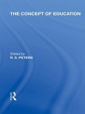 The Concept of Education (International Library of the Philosophy of Education Volume 17) (eBook, PDF)