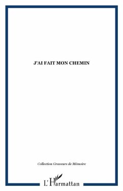 J'AI FAIT MON CHEMIN (eBook, PDF)