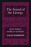 The Sound of the Liturgy (eBook, ePUB)