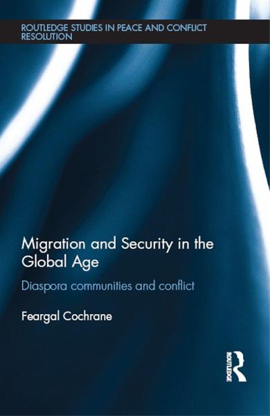 Migration and Security in the Global Age (eBook, ePUB) Migration and Security in the Global Age (eBook, ePUB)