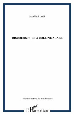 DISCOURS SUR LA COLLINE ARABE (eBook, PDF)