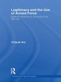Legitimacy and the Use of Armed Force (eBook, PDF)