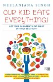 Our Kids Eats Everything (eBook, ePUB)