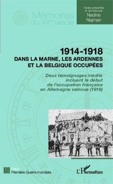 1914 - 1918 Dans la Marne, les Ardennes et la Belgique occupees (eBook, ePUB) 1914 - 1918 Dans la Marne, les Ardennes et la Belgique occupees (eBook, ePUB)