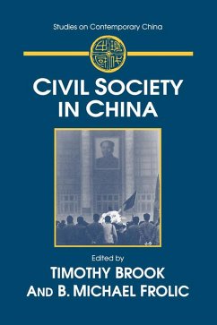 Civil Society in China (eBook, PDF) - Brook, Timothy; Frolic, B. Michael
