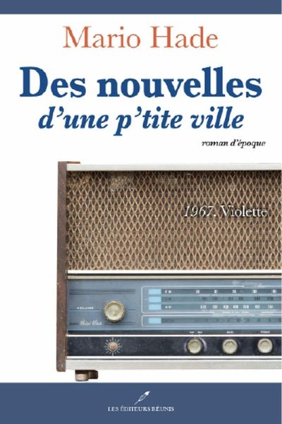 Des nouvelles d'une p'tite ville 01 : 1967. Violette (eBook, ePUB)