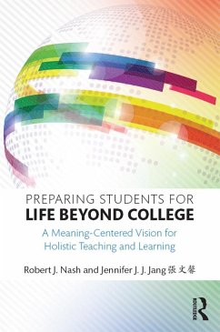 Preparing Students for Life Beyond College (eBook, PDF) - Nash, Robert J.; Jang ¿¿¿, Jennifer J. J.