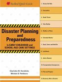 Disaster Planning and Preparedness in Early Childhood and School-Age Care Settings (eBook, ePUB)