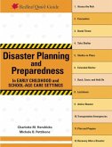 Disaster Planning and Preparedness in Early Childhood and School-Age Care Settings (eBook, ePUB) Disaster Planning and Preparedness in Early Childhood and School-Age Care Settings (eBook, ePUB)