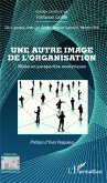 Une autre image de l'organisation (eBook, ePUB) Une autre image de l'organisation (eBook, ePUB)