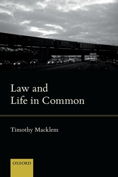 Law and Life in Common (eBook, PDF) - Macklem, Timothy