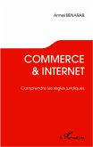 Commerce & internetE LES REGLES JURIDIQUES (eBook, ePUB)