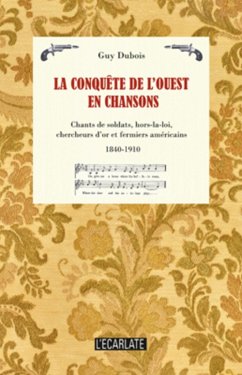 La conquete de l'Ouest en chansons (eBook, ePUB) - Guy Dubois, Guy Dubois