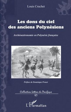 Les dons du ciel des anciens Polynesiens : Archeoastronomie en Polynesie francaise (eBook, PDF)