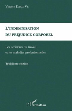 L'indemnisation du prejudice corporel (eBook, ePUB) - Vincent Dang-Vu, Vincent Dang-Vu