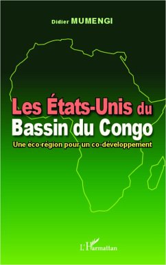 Cover LES ETATS-UNIS DU BASSIN DU COGO - Une eco-region pour un co (eBook, ePUB)
