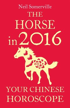 Cover The Horse in 2016: Your Chinese Horoscope (eBook, ePUB)