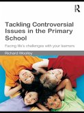 Tackling Controversial Issues in the Primary School (eBook, ePUB)