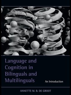 Language and Cognition in Bilinguals and Multilinguals (eBook, PDF) - De Groot, Annette M. B.