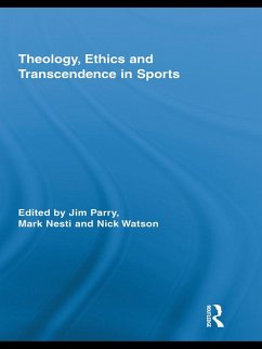 Theology, Ethics and Transcendence in Sports (eBook, ePUB)