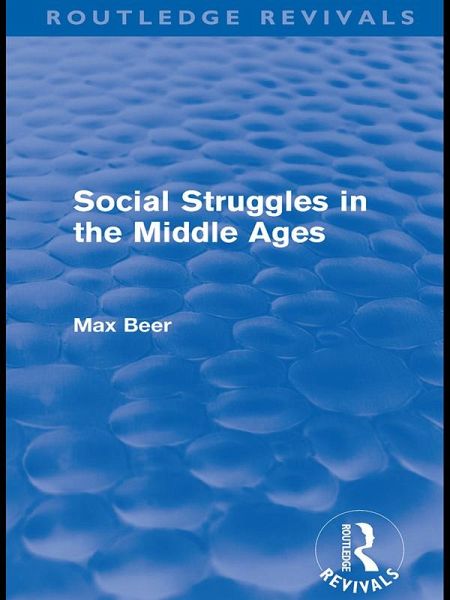 Social Struggles in the Middle Ages (Routledge Revivals) (eBook, PDF) Social Struggles in the Middle Ages (Routledge Revivals) (eBook, PDF)