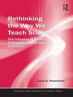 Rethinking the Way We Teach Science (eBook, ePUB) - Rosenblatt, Louis