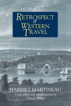 Retrospect of Western Travel (eBook, ePUB) - Martineau, Harriet; Feller, Daniel