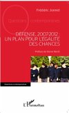 Defense, 2007-2012 : un plan pour l'egalite des chances (eBook, PDF)